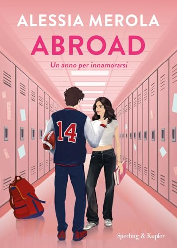 Abroad. Un anno per innamorarsi (Varia) von Sperling & Kupfer