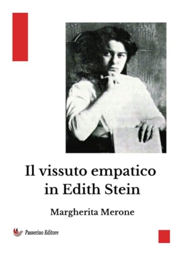 Il vissuto empatico in Edith Stein Il vissuto empatico in Edith Stein von Passerino