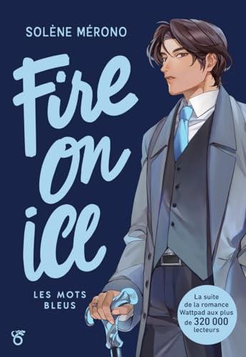Fire on Ice - Livre 2 Les mots bleus von DRAGON D OR