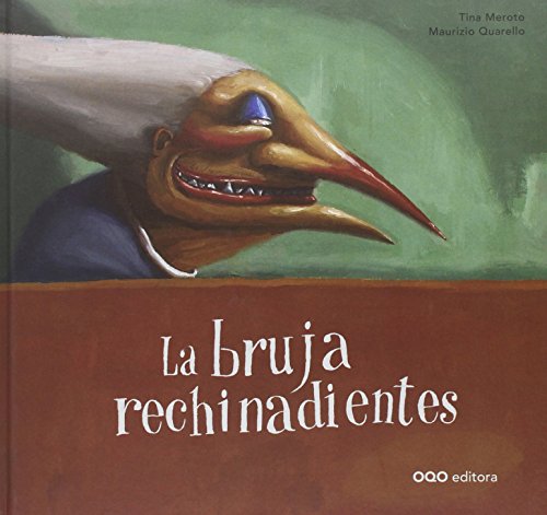 La bruja rechinadientes (colección O)