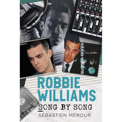 Robbie Williams: Song by Song von Fonthill Media Ltd