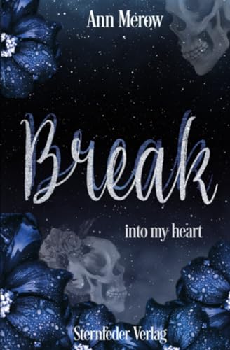Break: into my heart: into my heart ( Band 1) (Break-Reihe, Band 1)
