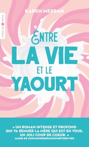 Entre la vie et le yaourt von EYROLLES
