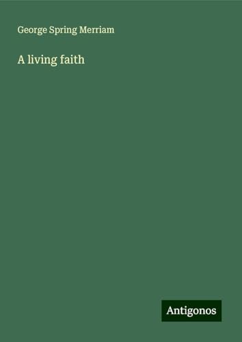 A living faith von Antigonos Verlag