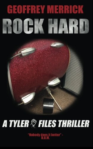 Rock Hard (The Tyler Files, Band 1)