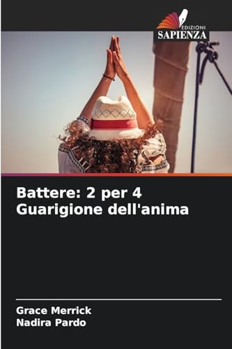 Battere: 2 per 4 Guarigione dell'anima von Edizioni Sapienza
