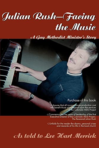 Julian Rush-Facing the Music: A Gay Methodist Minister's Story