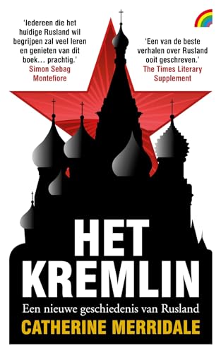 Het Kremlin: een politieke en culturele geschiedenis (Rainbow pocketboeken, 1255) von Rainbow