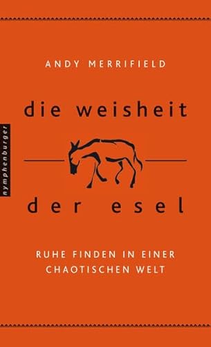 Die Weisheit der Esel: Ruhe finden in einer chaotischen Welt