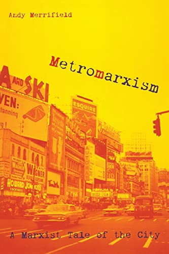 Metromarxism: A Marxist Tale of the City von Routledge