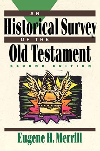 Historical Survey of the Old Testament von Baker Academic