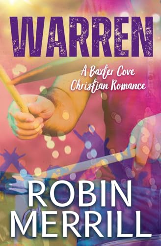 Warren (Baxter Cove Christian Romance, Band 3) von New Creation Publishing