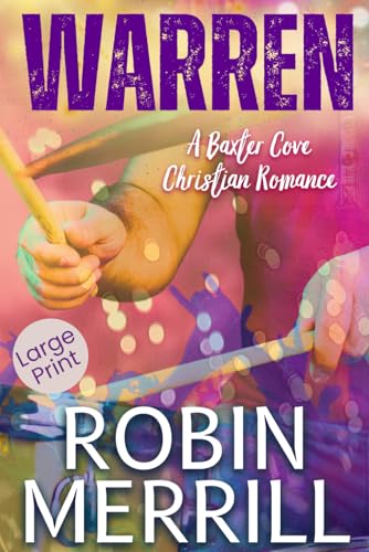 Warren: Large Print (Baxter Cove Christian Romance Series Large Print, Band 3) von Independently published