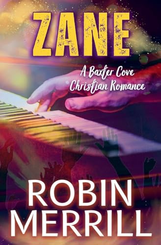 Zane (Baxter Cove Christian Romance, Band 4) von New Creation Publishing