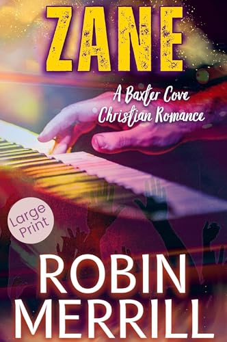 Zane (Baxter Cove Christian Romance (Large Print), Band 4) von New Creation Publishing