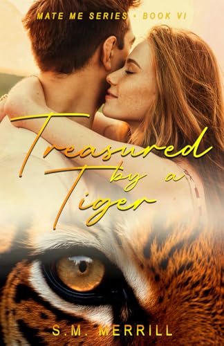 Treasured by a Tiger (Mate Me, Band 6) von Typewriter Pub