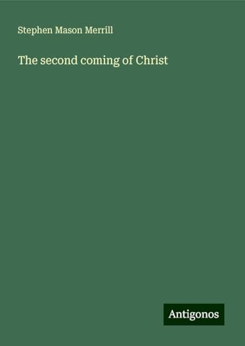 The second coming of Christ