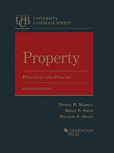 Property: Principles and Policies (University Casebook Series) von Foundation Press