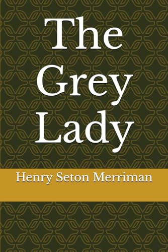 The Grey Lady The Grey Lady von Independently published