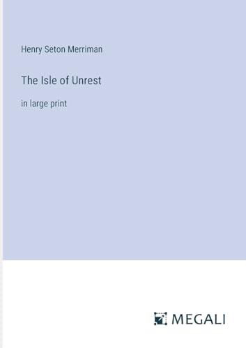 The Isle of Unrest: in large print von Megali Verlag
