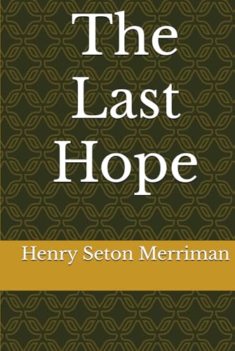The Last Hope The Last Hope von Independently published