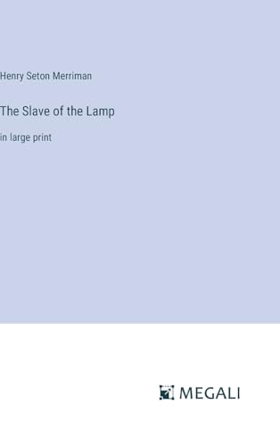 The Slave of the Lamp: in large print von Megali Verlag