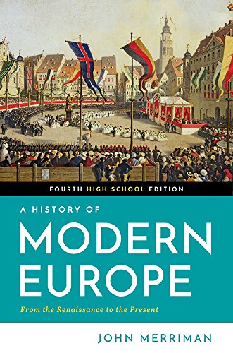 A History of Modern Europe: Fourth High School Edition