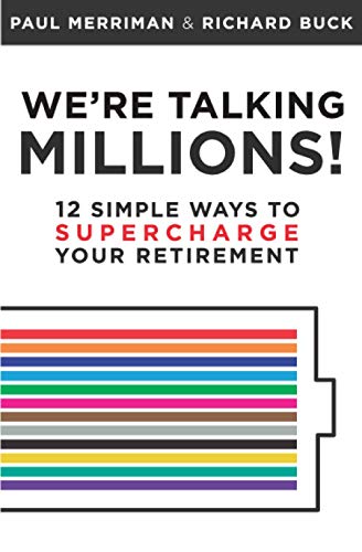 We're Talking Millions!: 12 Simple Ways to Supercharge Your Retirement von The Merriman Financial Education Foundation