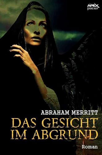 DAS GESICHT IM ABGRUND: Der Fantasy-Klassiker von epubli