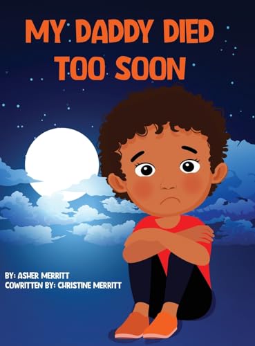 My Daddy Died Too Soon von Palmetto Publishing