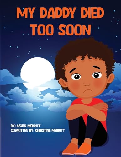 My Daddy Died Too Soon von Palmetto Publishing
