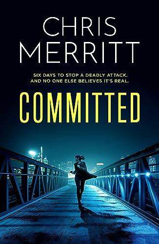 Committed: the propulsive new thriller from the bestselling author von Wildfire