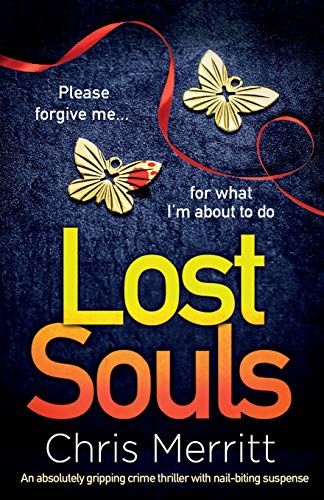 Lost Souls: An absolutely gripping crime thriller with nail-biting suspense (Detectives Lockhart and Green, Band 3)
