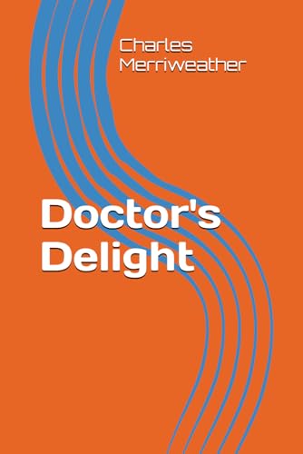Doctor's Delight von Independently published
