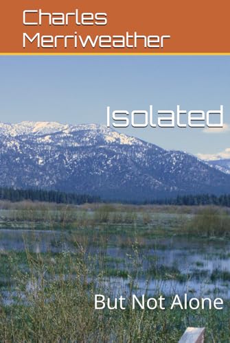 Isolated: But Not Alone von Independently published