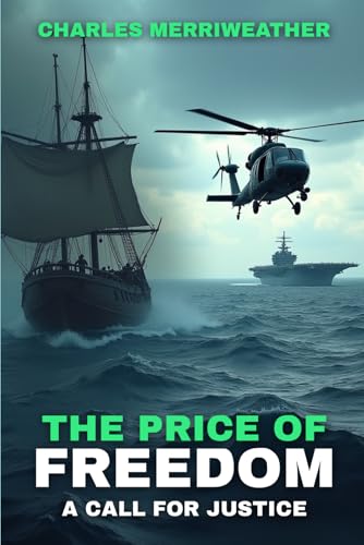 The Price of Freedom: A Call for Justice The Price of Freedom: A Call for Justice von USA Publishing Hub