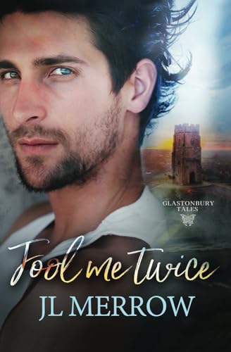 Fool Me Twice (Glastonbury Tales, Band 2) von Riptide Publishing