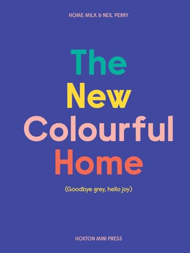 The New Colourful Home von Hoxton Mini Press