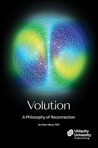 Volution: A Philosophy of Reconnection