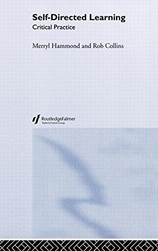 Self-Directed Learning: Critical Practice Self-Directed Learning: Critical Practice von TAYLOR & FRANCIS