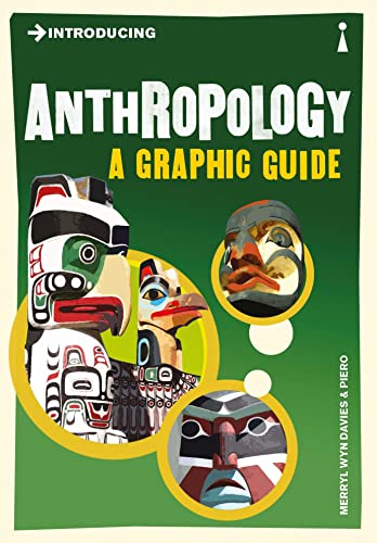 Introducing Anthropology: A Graphic Guide (Graphic Guides)
