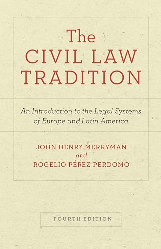The Civil Law Tradition: An Introduction to the Legal Systems of Europe and Latin America