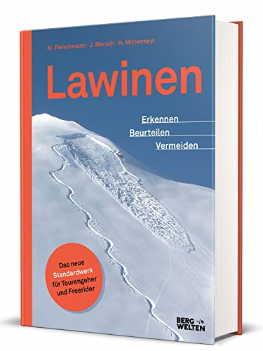 Lawinen: Erkennen - Beurteilen - Vermeiden von BERGWELTEN