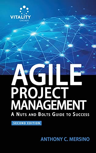 Agile Project Management (2nd Edition): A Nuts and Bolts Guide to Success von Vitality Chicago