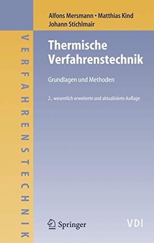 Thermische Verfahrenstechnik: Grundlagen und Methoden (VDI-Buch)