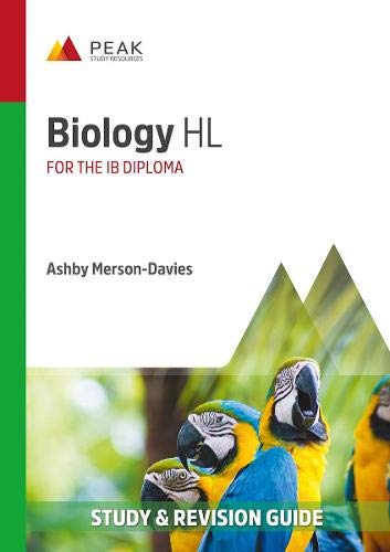 Biology HL: Study & Revision Guide for the IB Diploma (Peak Study & Revision Guides for the IB Diploma) von Peak Study Resources Ltd