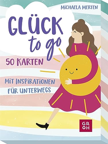 Glück to go - 50 Karten mit Inspirationen für unterwegs: 50 Karten mit Inspirationen für unterwegs