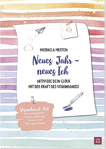 Neues Jahr - neues Ich: Aktiviere dein Glück mit der Kraft des Visionboards. Set mit Anleitung, praktischen Tipps, ausklappbarem Poster, Sticker-Sheets und perforierten Karten