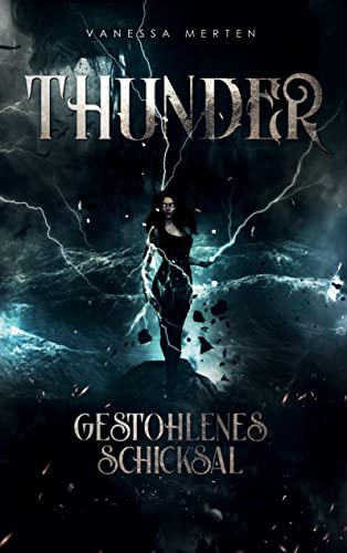Thunder: Gestohlenes Schicksal von BoD – Books on Demand