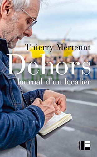 Dehors: Journal d'un localier von LABOR ET FIDES